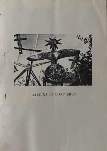 Exemplaire de la brochure pour le public de ma présentation à l'Aracine en 87, intitulée Les Jardins de l'art brut.jpg